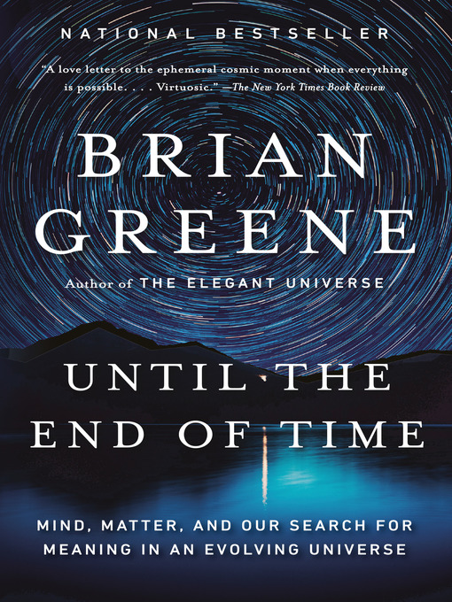 Title details for Until the End of Time by Brian Greene - Wait list